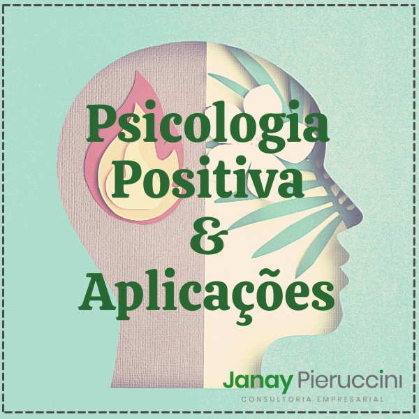 Psicologia Positiva & Aplicações